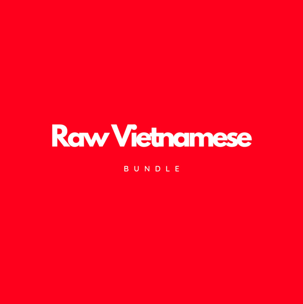 Raw Vietnamese